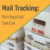 Imae of mail trays with Mail Trackinn: More Important than Ever in text